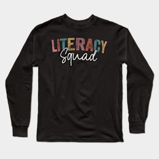 Literacy Squad Team Back To School Literacy Teacher Long Sleeve T-Shirt